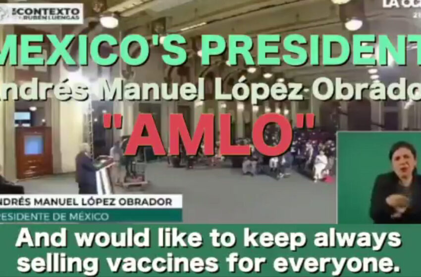  (1 min) – El Presidente de México habla sobre Big-Pharma – Mexican President Speaks Truth