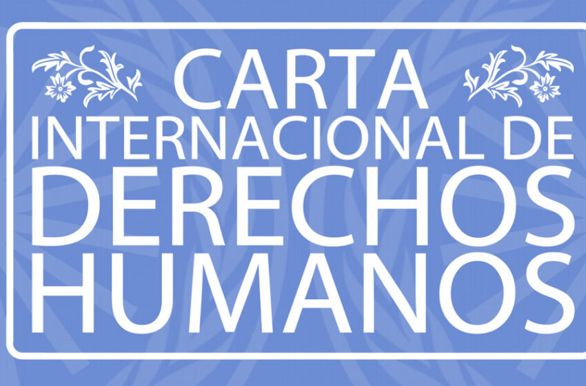 Carta internacional de los Derechos Humanos